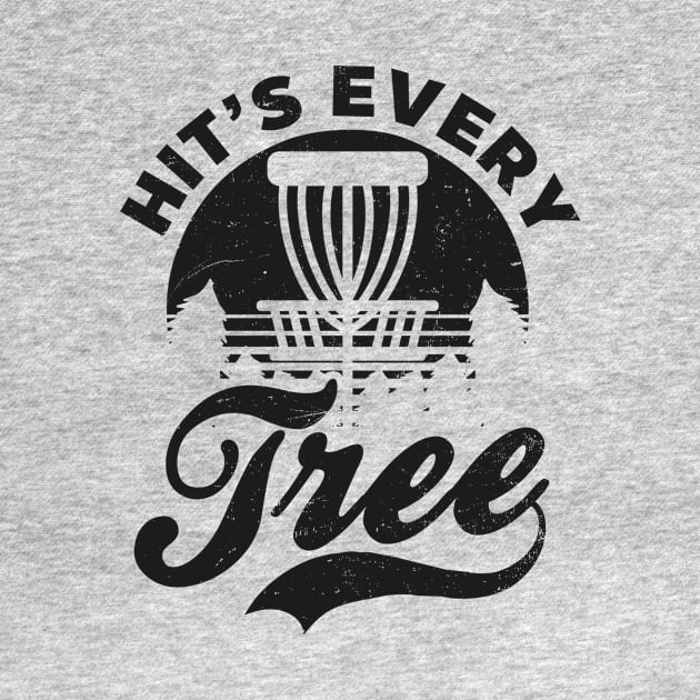 Disc Golfing Shirt | Hits Every Tree by Gawkclothing